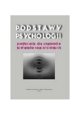 Podstawy psychologii Władysława Pilecka, Grażyna Rudkowska, Leszek Wrona (red.)