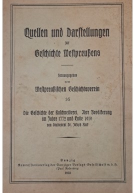 [KOSZNAJDERIA] RINK Joseph - Die Geschichte der Koschneiderei : ihre Bevölkerung im Jahre 1772 und Ende 1919 DANZIG 1932