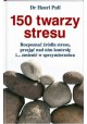 150 twarzy stresu Dr Henri Pull