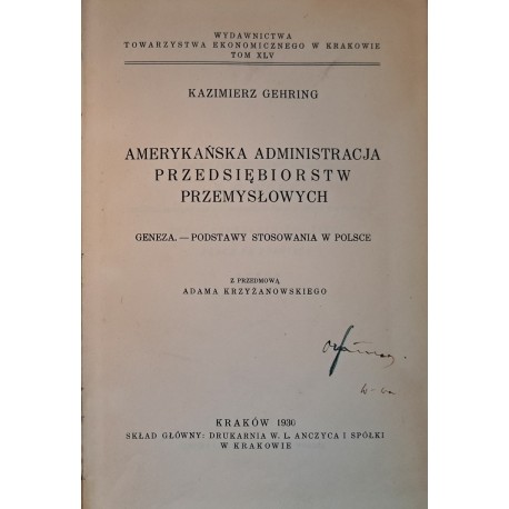 GEHRING Kazimierz - Amerykańska administracja przedsiębiorstw przemysłowych 1930