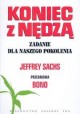 Koniec z nędzą Zadanie dla naszego pokolenia Jeffrey Sachs