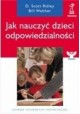 Jak nauczyć dzieci odpowiedzialności D. Scott Ridley, Bill Walther