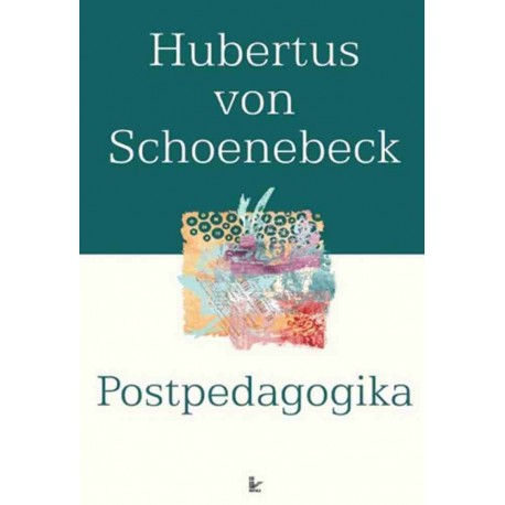 Postpedagogika Hubertus von Schoenebeck