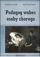 Pedagog wobec osoby chorego Elżbieta Jundziłł, Róża Pawłowska