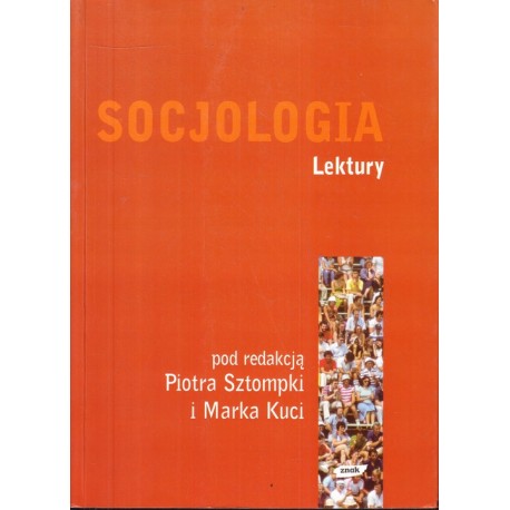 Socjologia Lektury Piotr Sztompka, Marek Kucia (red.)