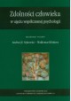 Zdolności człowieka w ujęciu współczesnej psychologii Andrzej E. Sękowski, Waldemar Klinkosz (red. nauk.)