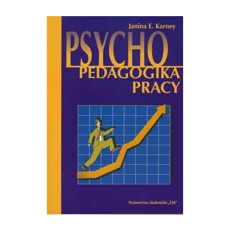 Psychopedagogika pracy Janina E. Karney