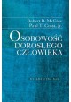 Osobowość dorosłego człowieka Robert R. McCrae, Paul T. Costa, Jr.