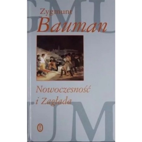 Nowoczesność i Zagłada Zygmunt Bauman