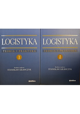 Logistyka Teoria i praktyka Stanisław Krawczyk (red. nauk.) (kpl - 2 tomy)