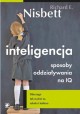 Inteligencja Sposoby oddziaływania na IQ Richard E. Nisbett