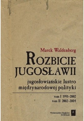 Rozbicie Jugosławii Marek Waldenberg