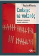 Czekając na wokandę Paulina Wiktorska