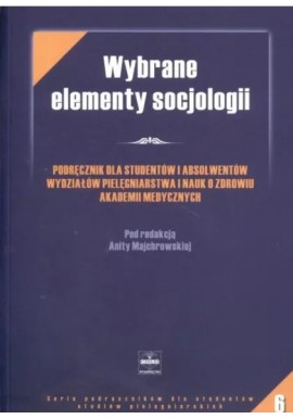 Wybrane elementy socjologii Anita Majchrowska (red.)