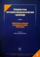 Pielęgniarstwo we współczesnym położnictwie i ginekologii Celina Łepecka-Klusek (red.)