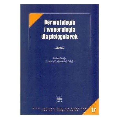 Dermatologia i wenerologia dla pielęgniarek Elżbieta Krajewska-Kułak (red.)