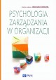 Psychologia zarządzania w organizacji Anna Maria Zawadzka (red. nauk.)