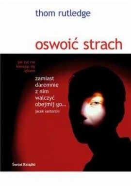 Oswoić strach Thom Rutledge