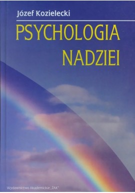 Psychologia nadziei Józef Kozielecki