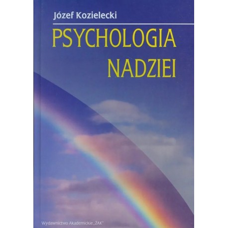 Psychologia nadziei Józef Kozielecki