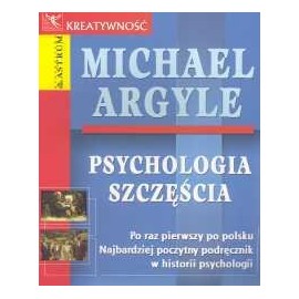 Psychologia szczęścia Michael Argyle