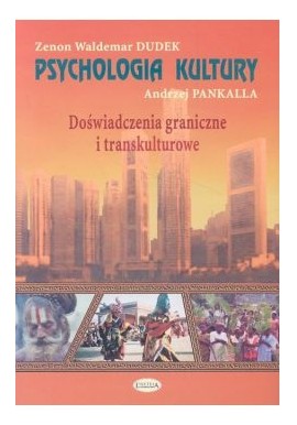 Psychologia kultury Zenon Waldemar Dudek, Andrzej Pankalla