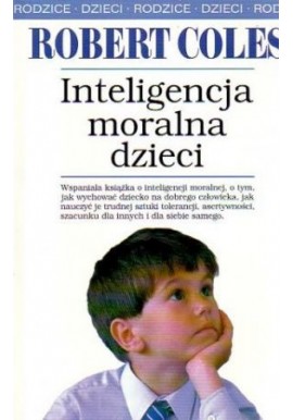 Inteligencja moralna dzieci Robert Coles