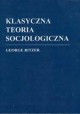 Klasyczna teoria socjologiczna George Ritzer