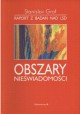 Obszary nieświadomości Raport z badań nad LSD Stanislav Grof