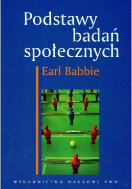 Podstawy badań społecznych Earl Babbie