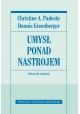 Umysł ponad nastrojem Christine A. Padesky, Dennis Greenberger