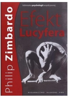 Efekt Lucyfera Philip Zimbardo