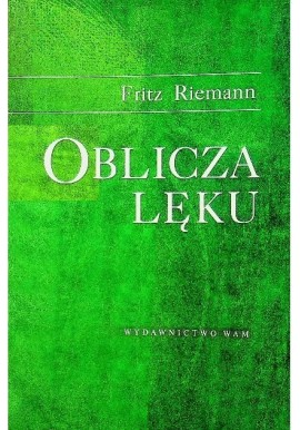 Oblicza lęku Fritz Riemann