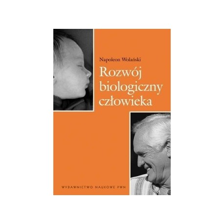 Rozwój biologiczny człowieka Napoleon Wolański