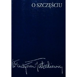 O szczęściu Władysław Tatarkiewicz