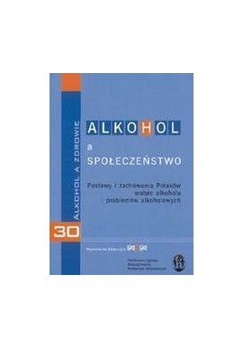 Alkohol a społeczeństwo Praca zbiorowa