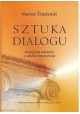 Sztuka dialogu Marian Śnieżyński