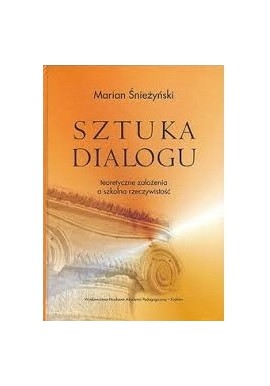 Sztuka dialogu Marian Śnieżyński