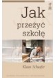 Jak przeżyć szkołę Klaus Schaefer