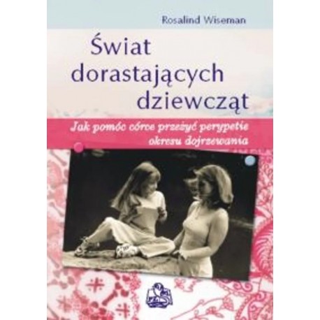 Świat dorastających dziewcząt Rosalind Wiseman