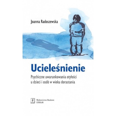 Ucieleśnienie Joanna Radoszewska