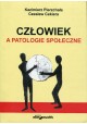 Człowiek a patologie społeczne Kazimierz Pierzchała, Czesław Cekiera