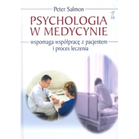 Psychologia w medycynie Peter Salmon