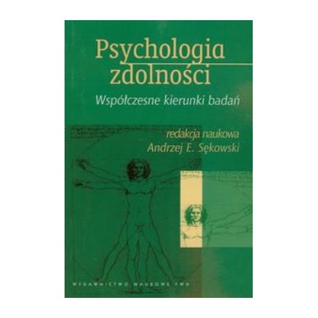 Psychologia zdolności Andrzej E. Sękowski (red. nauk.)