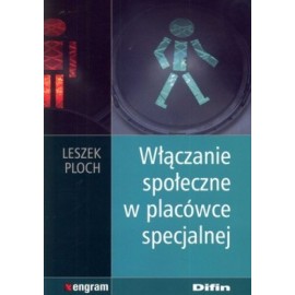 Włączanie społeczne w placówce specjalnej Leszek Ploch