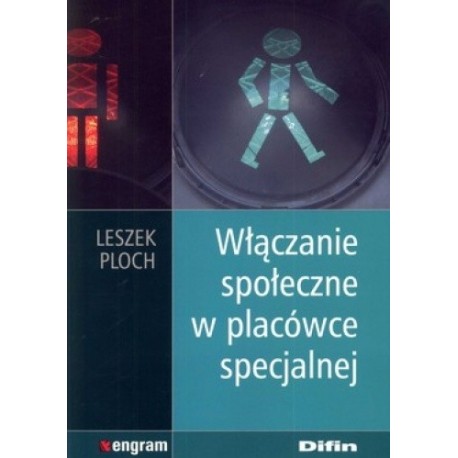 Włączanie społeczne w placówce specjalnej Leszek Ploch