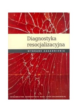 Diagnostyka resocjalizacyjna Anna Wojnarska (red.)