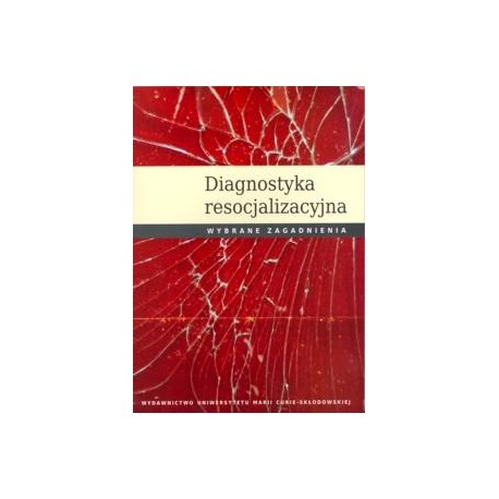 Diagnostyka resocjalizacyjna Anna Wojnarska (red.)