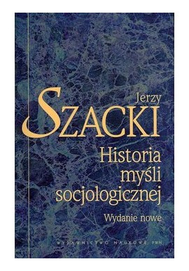 Historia myśli socjologicznej Jerzy Szacki