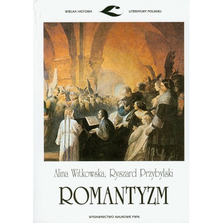 Romantyzm Alina Witkowska, Ryszard Przybylski